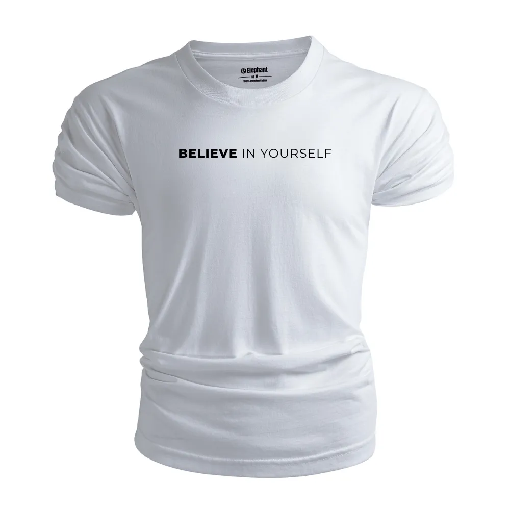 BELIEVE IN YOURSELF Inspirational T-shirt/Tees