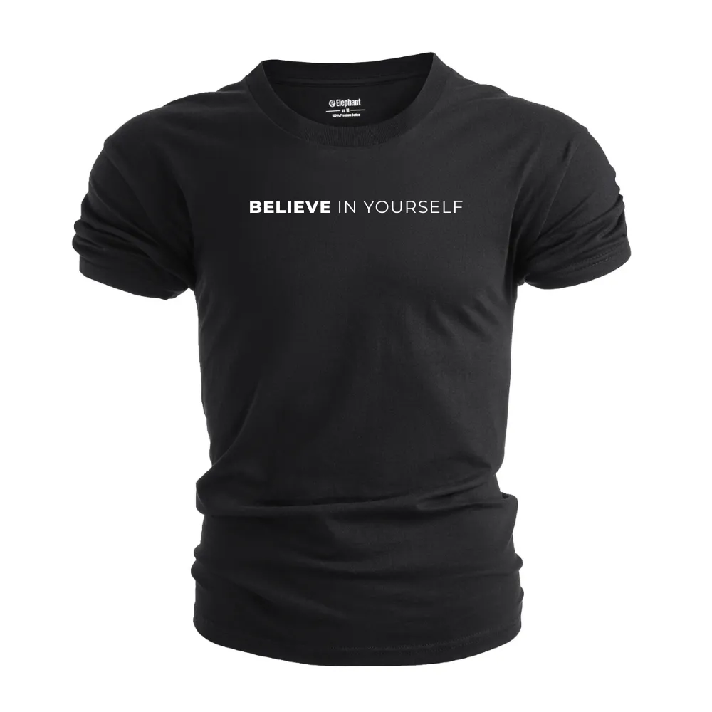 BELIEVE IN YOURSELF Inspirational T-shirt/Tees