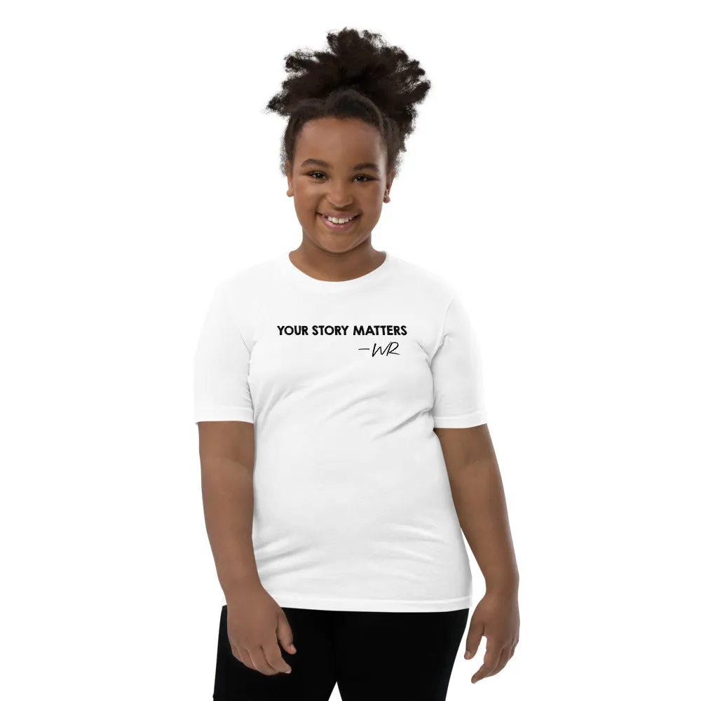 FAVORITE KID'S TEE WHITE - YOUR STORY MATTERS. WHITNEY REYNOLDS