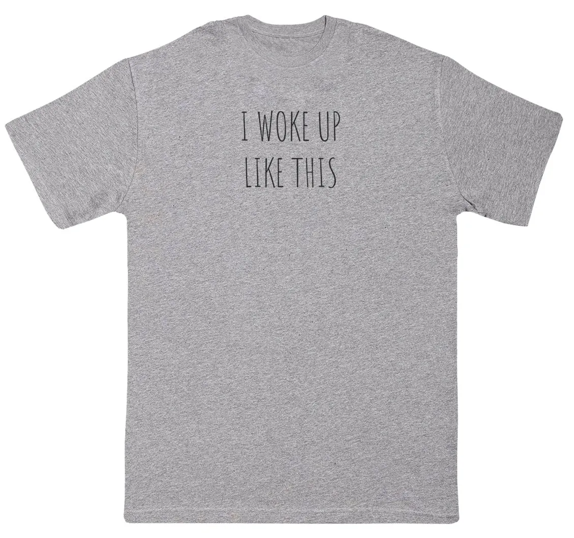 I Woke Up Like This - Kids Oversized Comfy T-Shirt