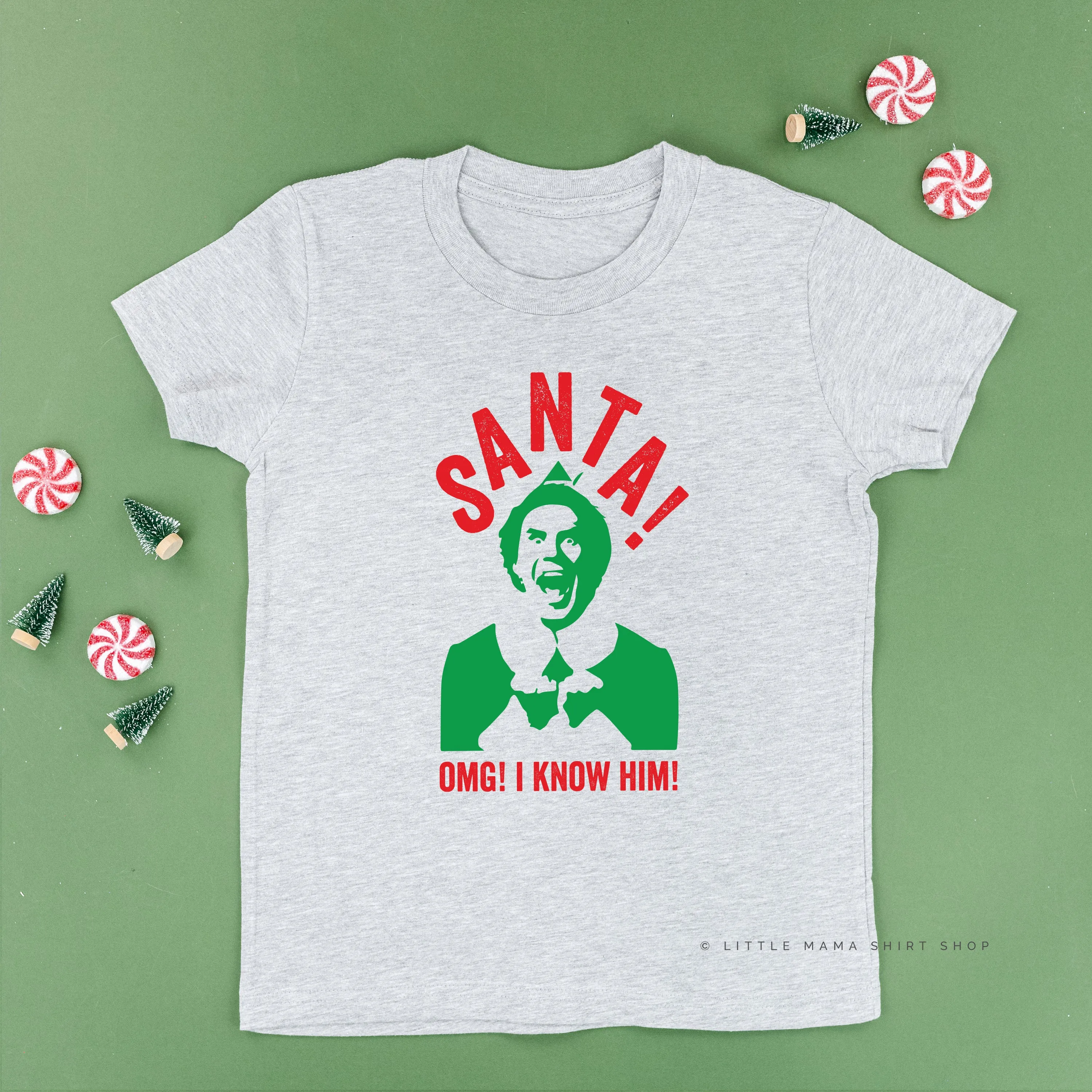 Santa! OMG! I Know Him! - Child Tee